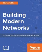 book Building Modern Networks: Create and manage cutting-edge networks and services