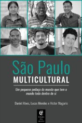 book São Paulo Multicultural: um pequeno pedaço do mundo que tem o mundo todo dentro de si