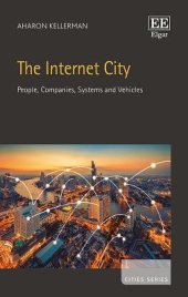 book The Internet City: People, Companies, Systems and Vehicles