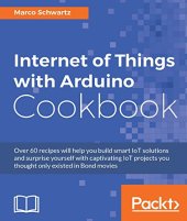 book Internet of Things with Arduino Cookbook