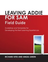 book Leaving ADDIE for SAM Field Guide: Guidelines and Templates for Developing the Best Learning Experiences