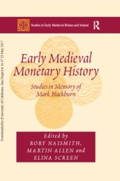 book Early Medieval Monetary History: Studies in Memory of Mark Blackburn