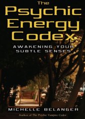 book The Psychic Energy Codex: Awakening Your Subtle Senses