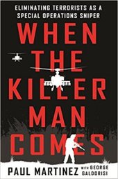 book When the Killer Man Comes: Eliminating Terrorists as a Special Operations Sniper