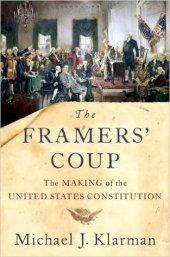 book The Framers’ Coup: The Making of the United States Constitution