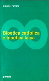 book Bioetica cattolica e bioetica laica