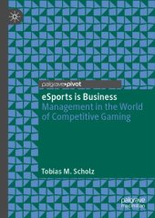 book eSports is Business: Management in the World of Competitive Gaming