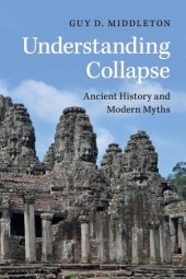 book Understanding Collapse: Ancient History and Modern Myths