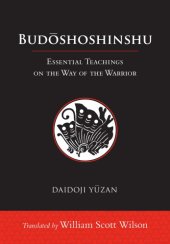 book Budōshoshinshū: Essential Teachings on the Way of the Warrior