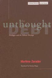 book The Unthought Debt: Heidegger and the Hebraic Heritage