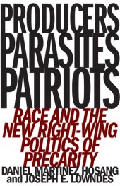 book Producers, Parasites, Patriots: Race and the New Right-Wing Politics of Precarity