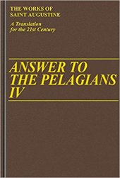 book Answer to the Pelagians, IV