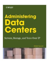 book Administering data centers: servers, storage, and voice over IP