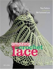 book Amazing crochet lace: new fashions inspired by old-fashioned lace