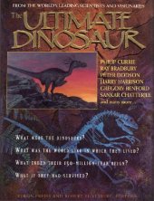 book The Ultimate Dinosaur: Past, Present, and Future