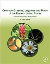 book Common grasses, legumes and forbs of the eastern United States: identification and adaptation