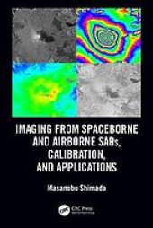 book Imaging from spaceborne and airborne SARs, calibration, and applications