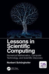 book Lessons in Scientific Computing: Numerical Mathematics, Computer Technology, and Scientific Discovery