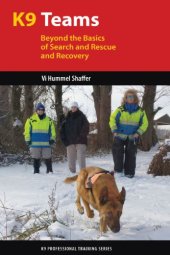 book K9 teams: beyond the basics of search and rescue and recovery