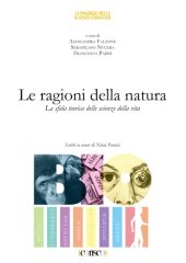 book Le ragioni della natura. La sfida teorica delle scienze della vita