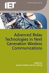 book Advanced relay technologies in next generation wireless communications