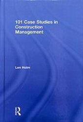 book 101 case studies in construction management