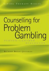 book Counselling for problem gambling: person-centred dialogues