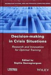 book Decision-making in crisis situations: research and innovation for optimal training