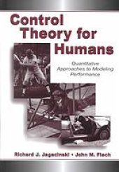 book Control theory for humans: quantitative approaches to modeling performance