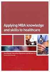 book Applying MBA knowledge and skills to healthcare