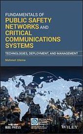 book Fundamentals of public safety networks and critical communications systems: technologies, deployment, and management