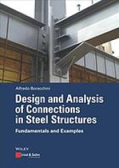 book Design and analysis of connections in steel structures: fundamentals and examples