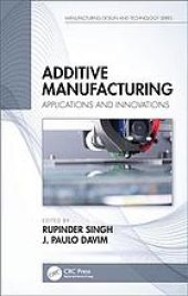 book Additive manufacturing: applications and innovations