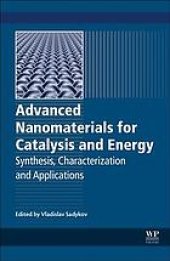 book Advanced nanomaterials for catalysis and energy: synthesis, characterization and applications