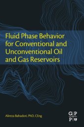 book Fluid phase behavior for conventional and unconventional oil and gas reservoirs