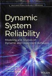 book Dynamic system reliability: modeling and analysis of dynamic and dependent behaviors