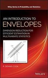 book An introduction to envelopes: dimension reduction for efficient estimation in multivariate statistics