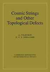 book Cosmic strings and other topological defects