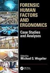 book Forensic human factors and ergonomics: case studies and analysis