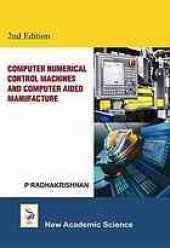 book Computer numerical control machines and computer aided manufacture