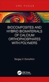 book Biocomposites and hybrid biomaterials of calcium orthophosphates with polymers