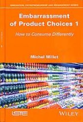 book Embarrassement of product choices 1: how to consume differently