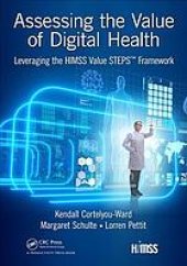 book Assessing the value of digital health: leveraging the HIMSS value STEPS framework