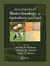 book Encyclopedia of Biotechnology in Agriculture and Food (Print)