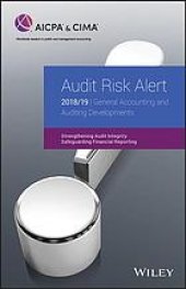 book Audit risk alert: general accounting and auditing developments 2018/19: strengthening audit integrity, safeguarding financial reporting