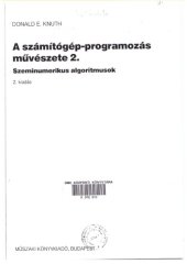 book A számítógép-programozás művészete 2. - Szeminumerikus ​algoritmusok