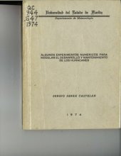 book Algunos experimentos numéricos para modelar el desarrollo y mantenimiento de los huracanes.