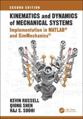 book Kinematics and Dynamics of Mechanical Systems, Second Edition: Implementation in MATLAB® and SimMechanics®