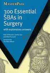 book 300 essential SBAs in surgery: with explanatory answers