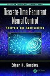 book Discrete-time recurrent neural control: analysis and applications